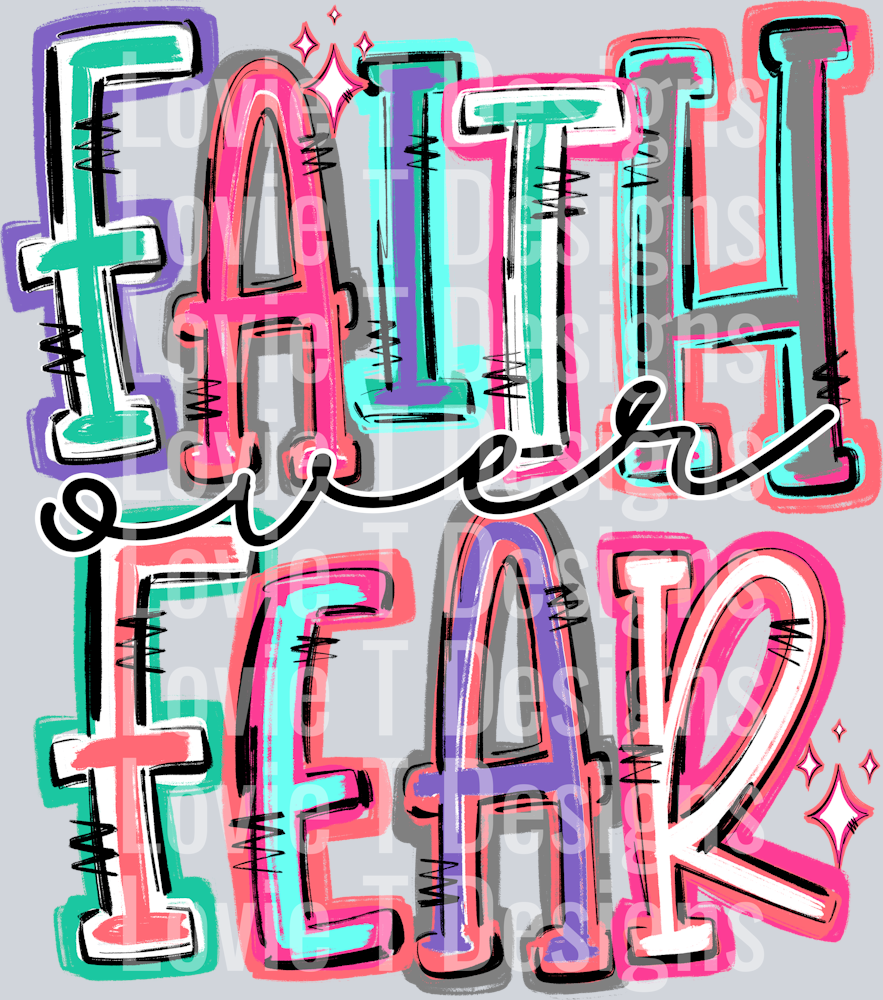 FAITH OVER FEAR