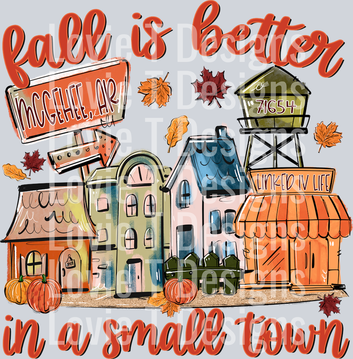 FALL IS BETTER IN A SMALL TOWN LINKED IV LIFE