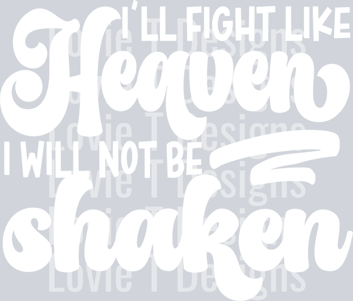 Fight Like Heaven - white