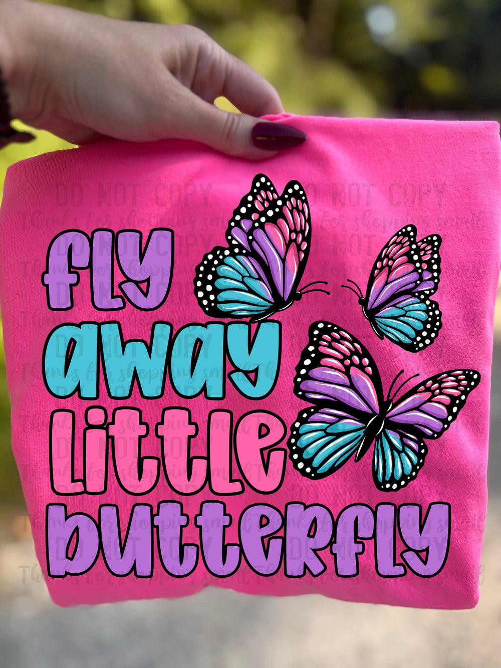 Fly Away Little Butterfly DTF transfer design