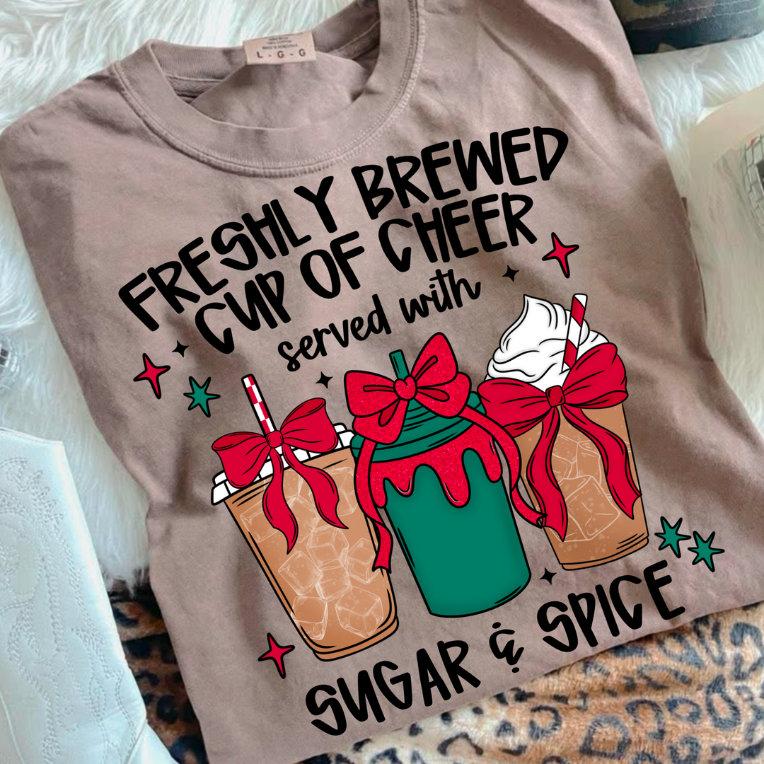FRESHLY BREWED CUP OF CHEER