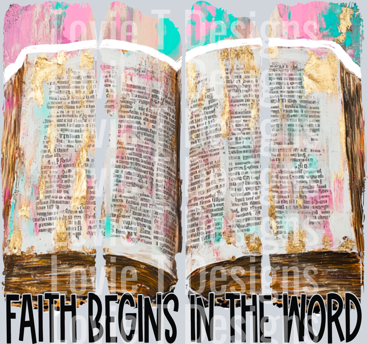 FAITH BEGINS IN THE WORD faith DTF transfer design