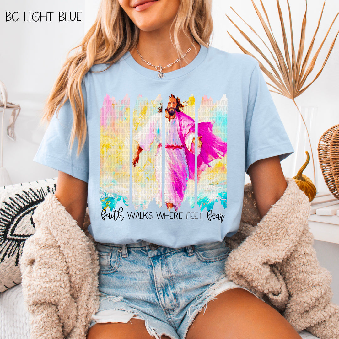 FAITH WALKS FEET FEAR