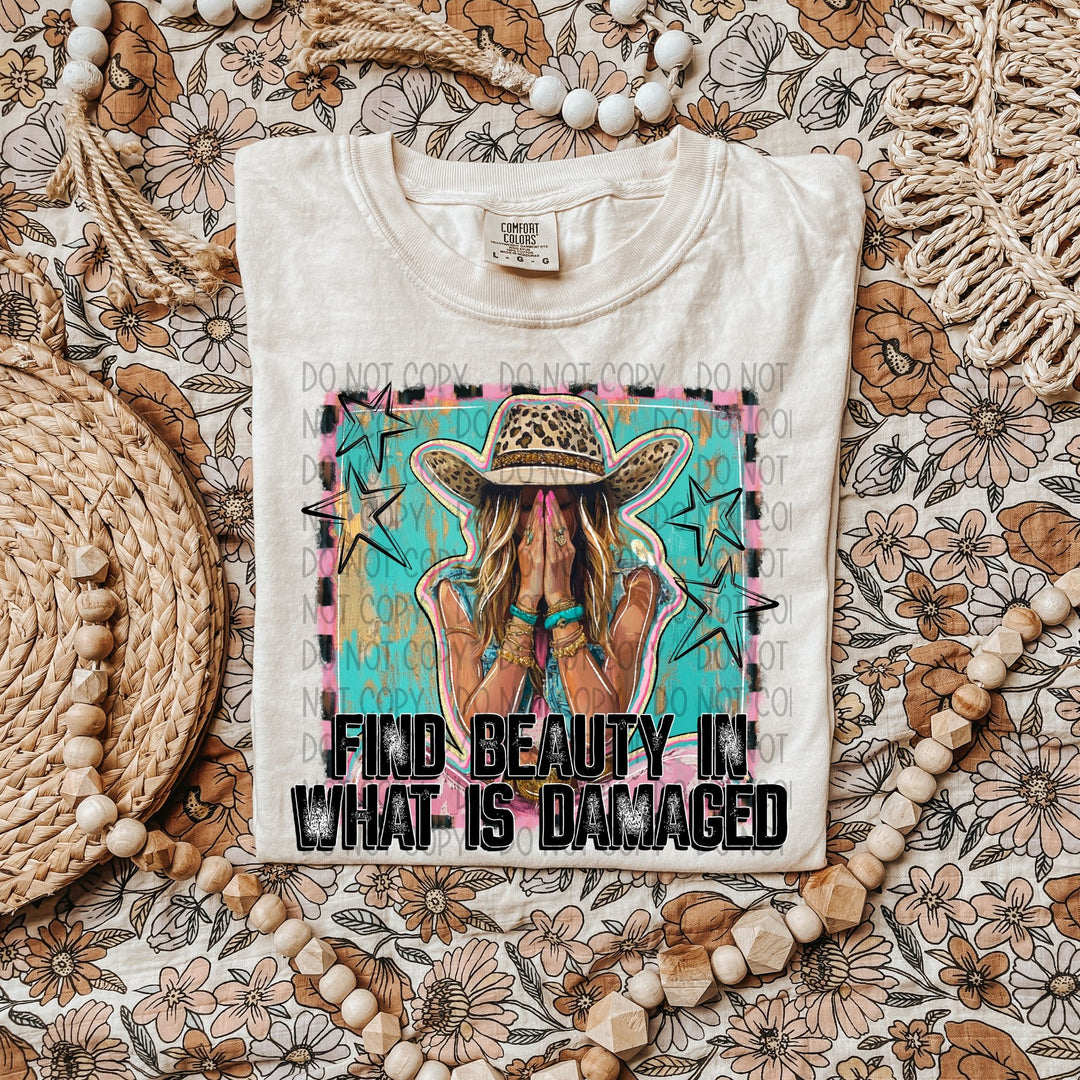 FIND BEAUTY IN WHAT IS DAMAGED