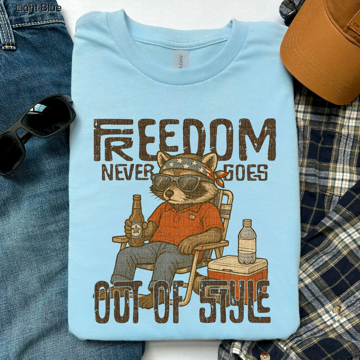FREEDOM NEVER GOES OUT OF STYLE