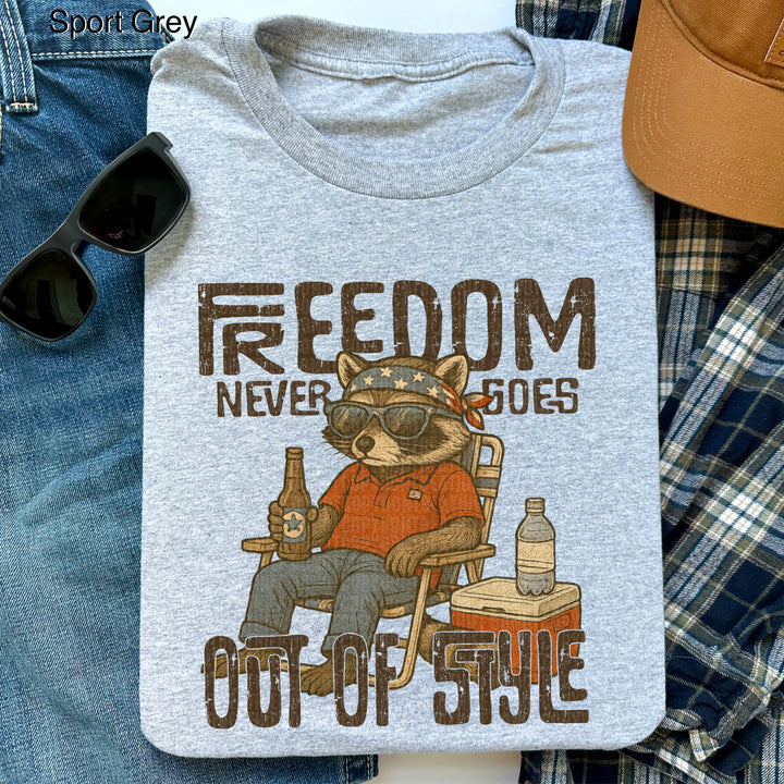 FREEDOM NEVER GOES OUT OF STYLE