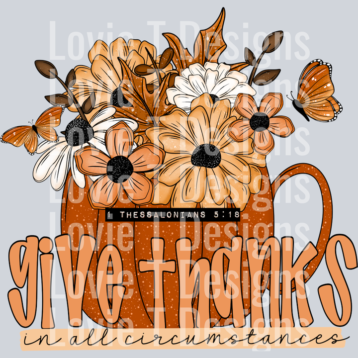 Give Thanks in All Circumstances Floral – DTF Transfer – product image