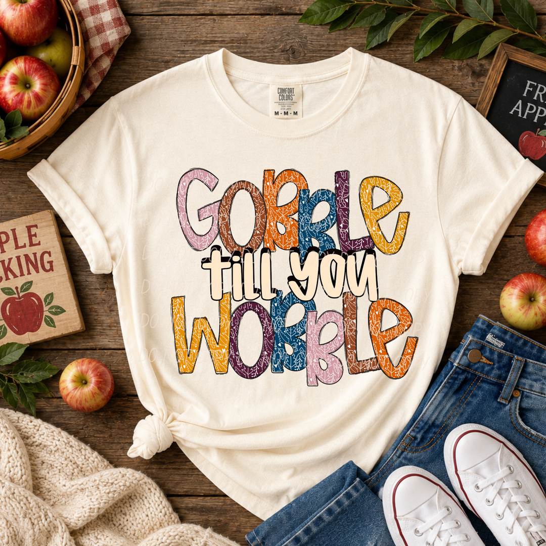 Gobble Till You Wobble 2 Thanksgiving DTF transfer shown on apparel