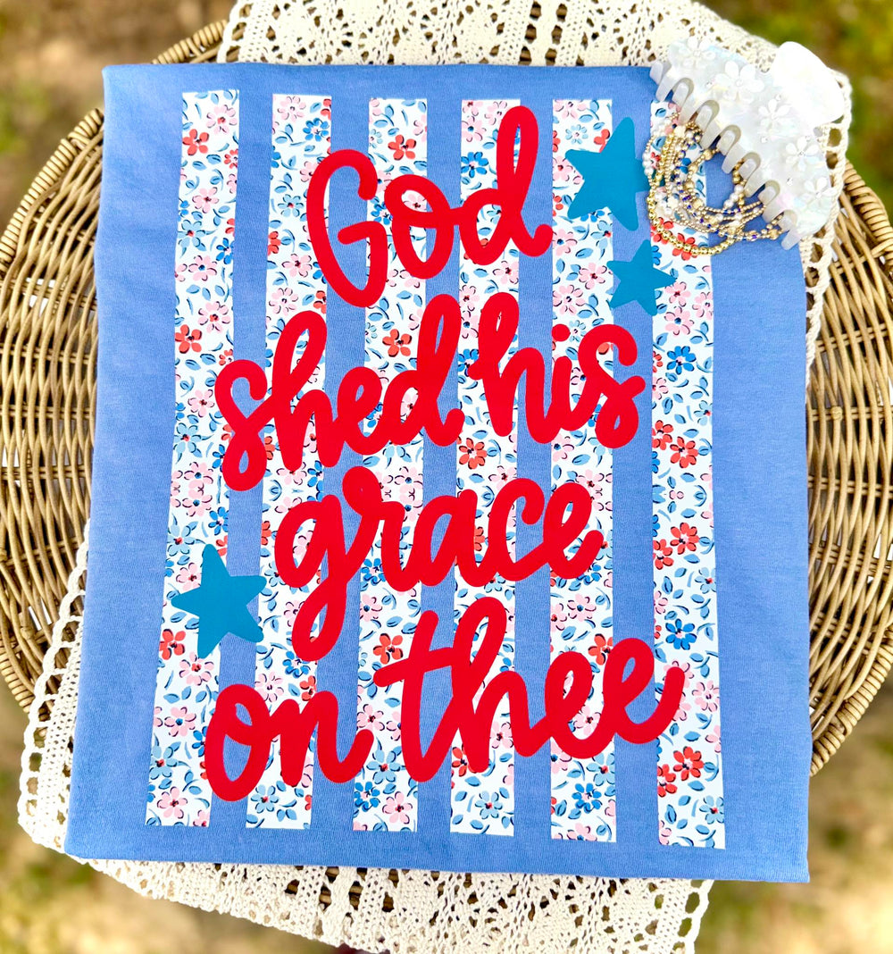 God Shed His Grace on Me DTF transfer design