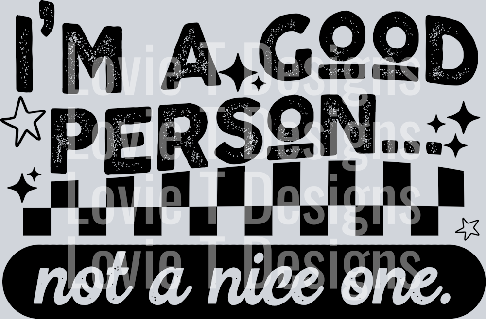Good_Person_Not_A_Nice_one_Single_Color_Black