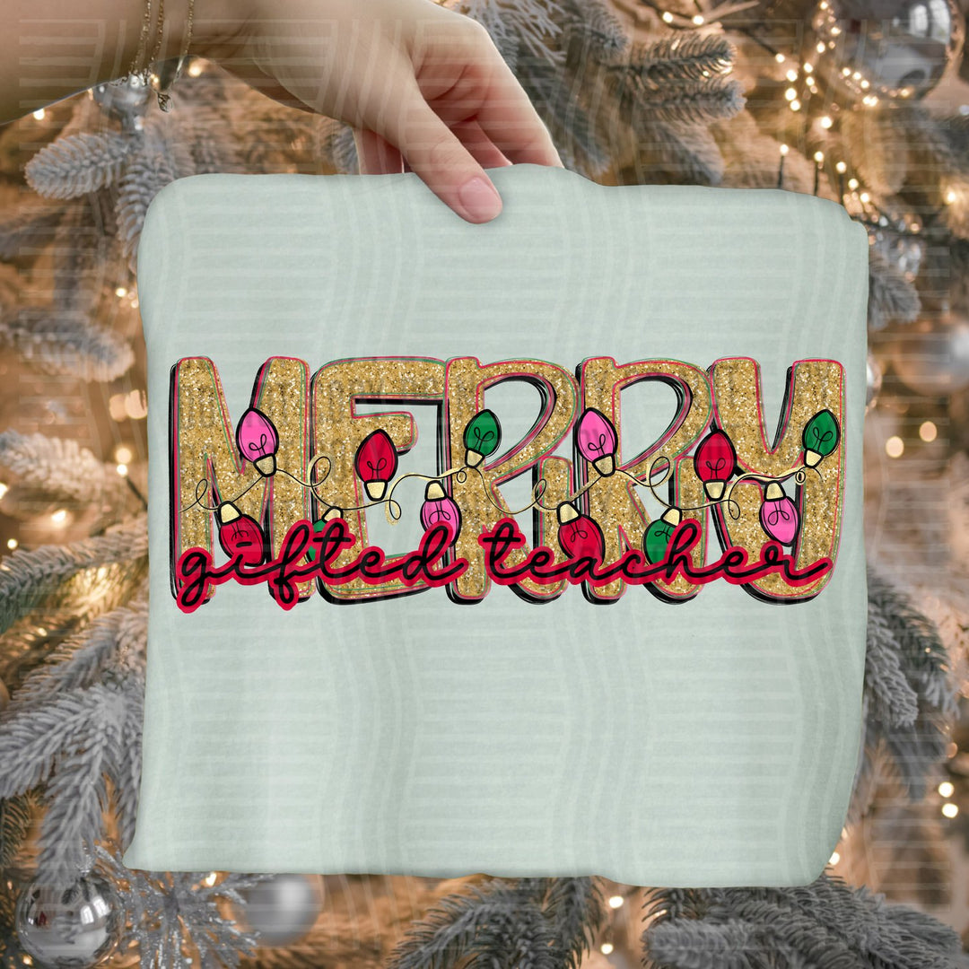 Gifted Teacher Merry Lights School Staff DTF transfer