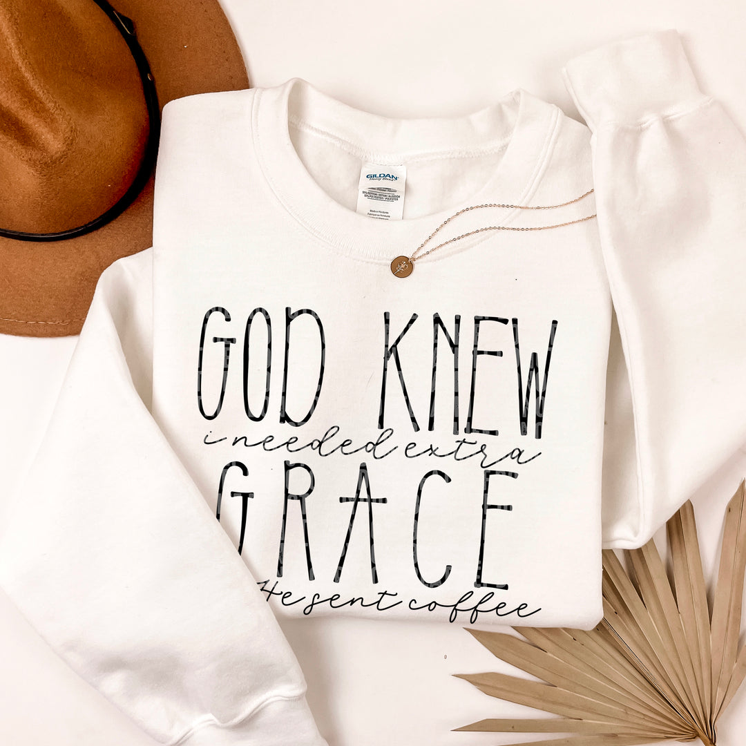GOD KNEW I NEEDED EXTRA GRACE BLK