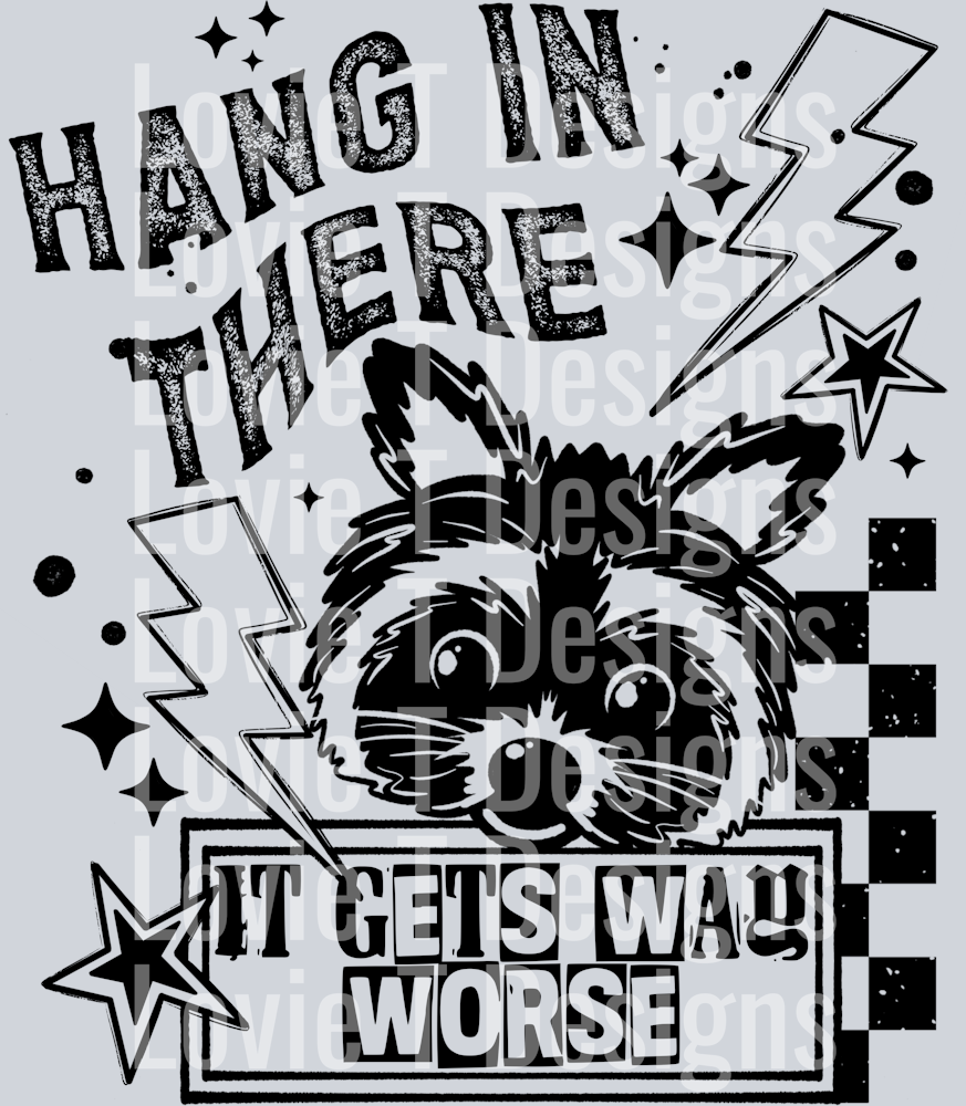 Hang_In_There_it_gets_Way_Worse