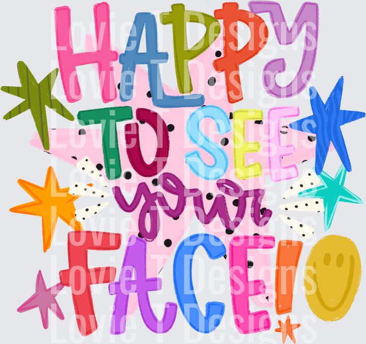 Happy to See Face Smiley DTF transfer design