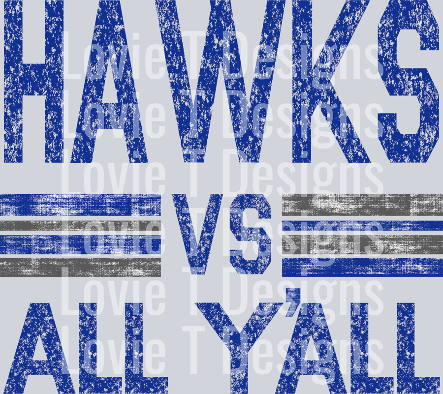 HAWKS VS ALL YALL ROYAL AND GRAY