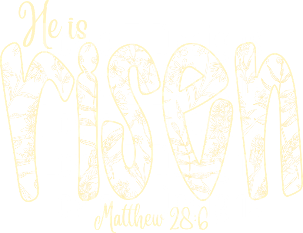 He Is Risen Yellow Floral DTF transfer design