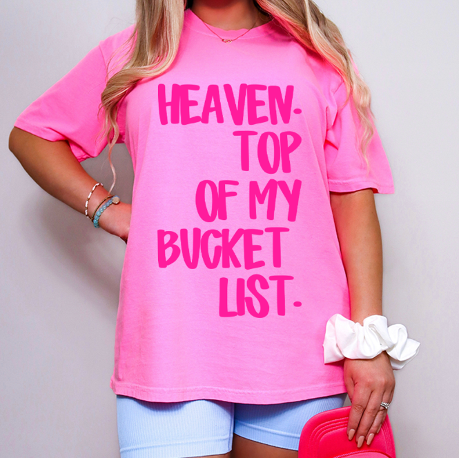 Heaven Top of My Bucket List DTF transfer design