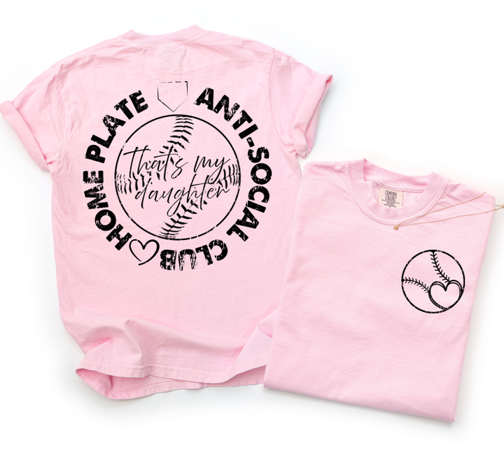 HOME PLATE ANTI-SOCIAL CLUB THATS MY DAUGHTER