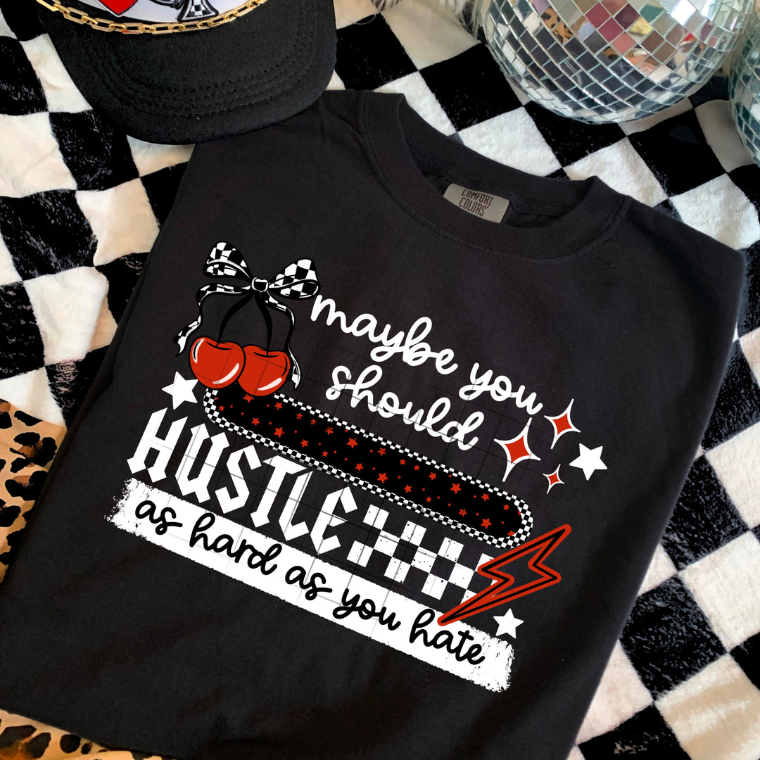 Hustle As Hard As You Hate White Words DTF transfer design – image 1