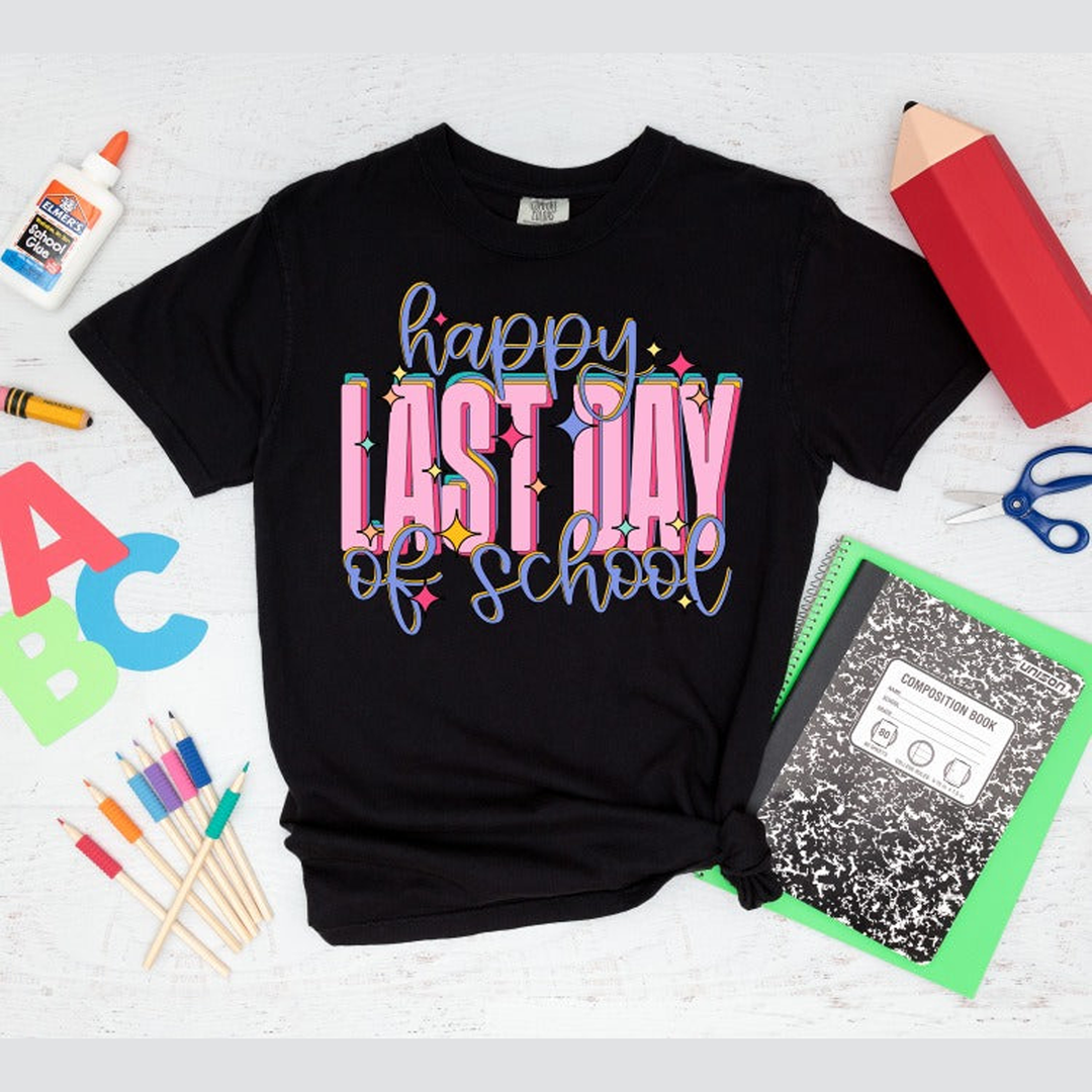 Happy Last Day of School – DTF Transfer – product image