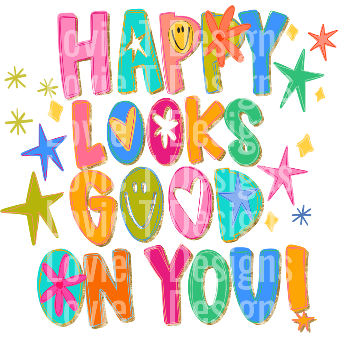 Happy Looks Good on You Faux Glitter – DTF Transfer – product image
