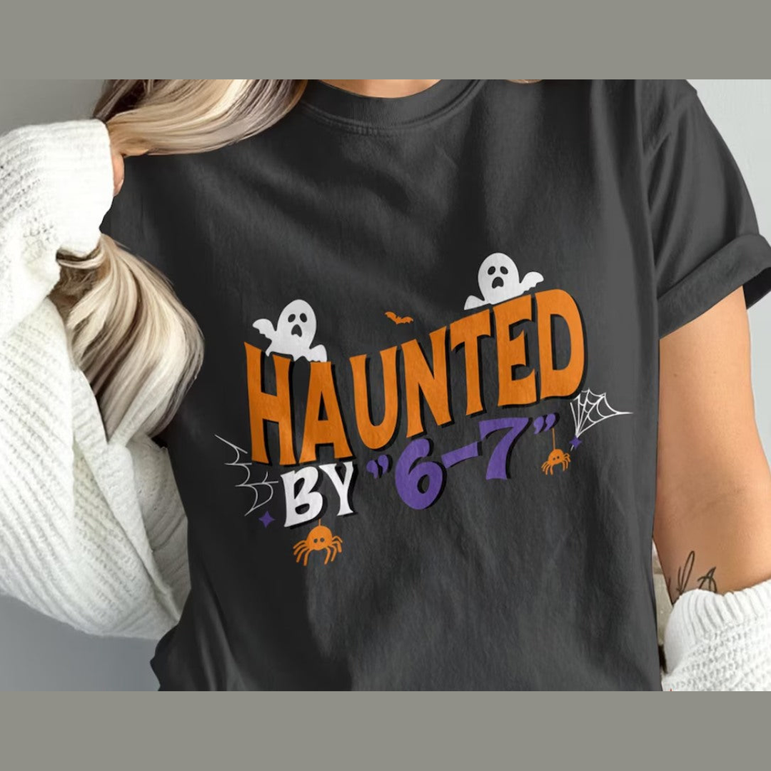 Haunted by 6 7 – DTF Transfer – product image
