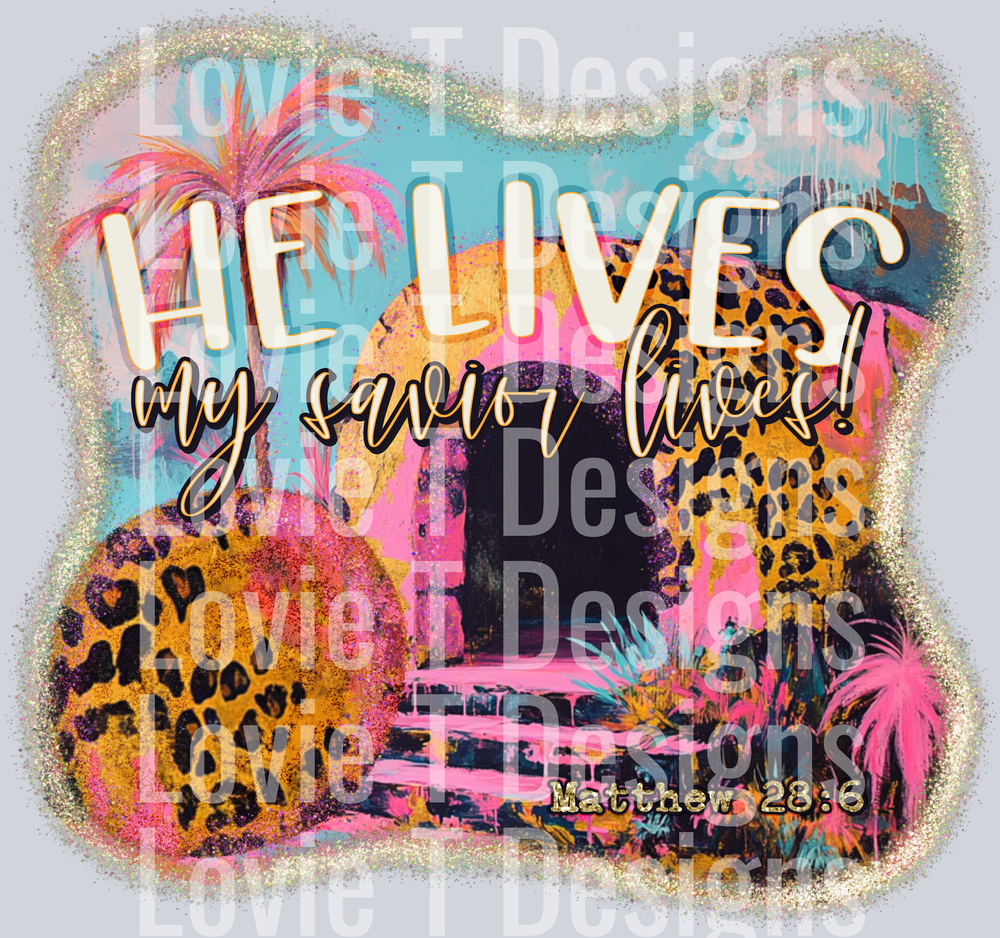 He Lives My Savior Lives