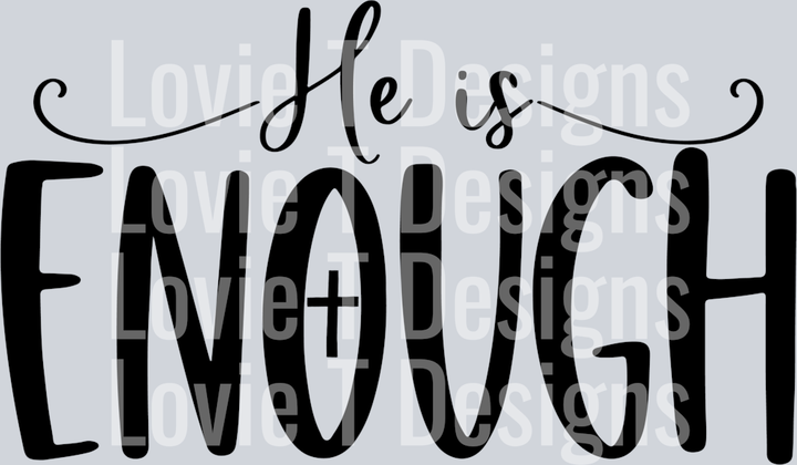 He is Enough Blk