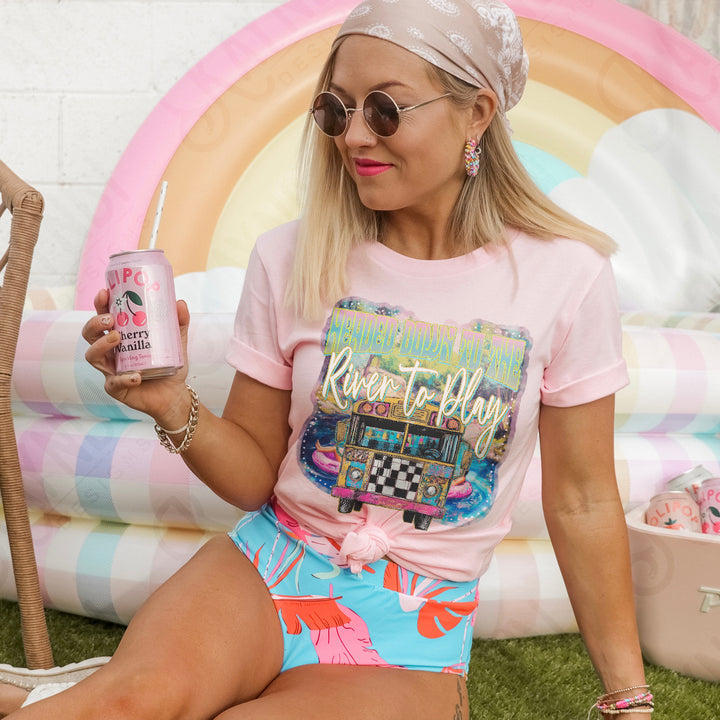 HEADED DOWN THE THE RIVER TO PLAY