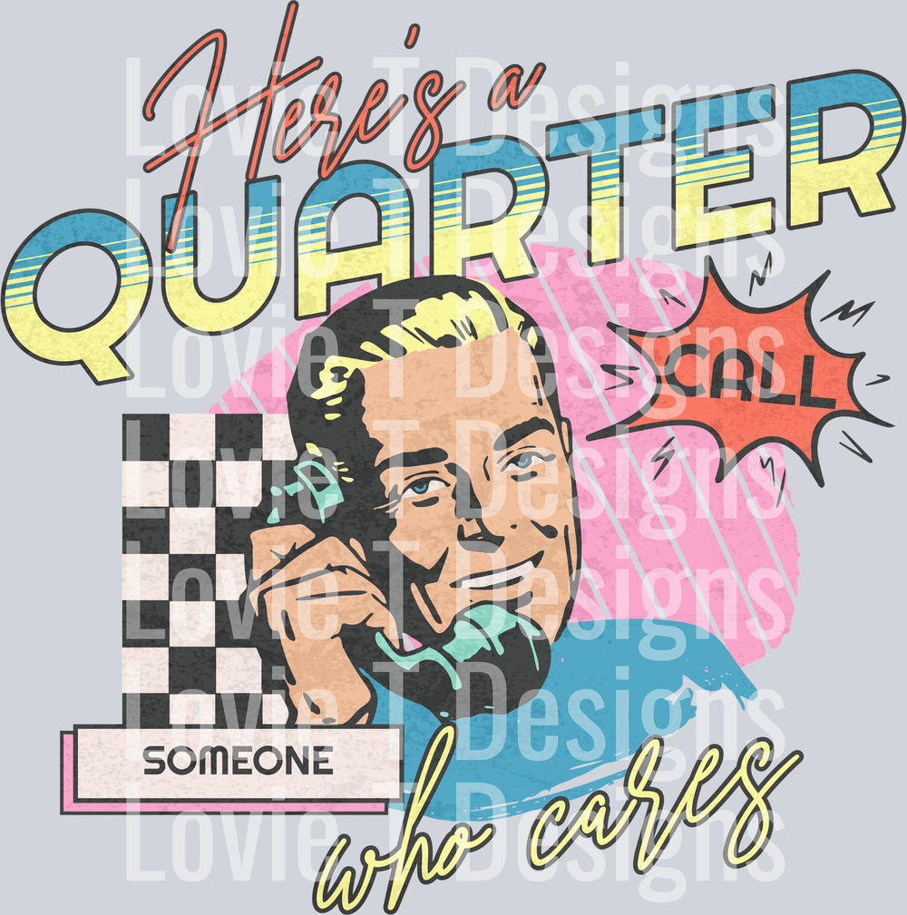 heres a quarter