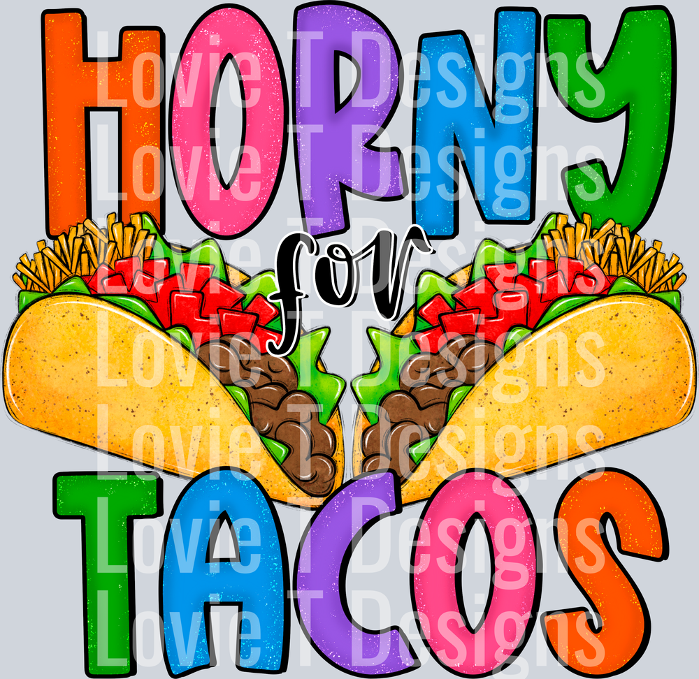 Horny for Tacos