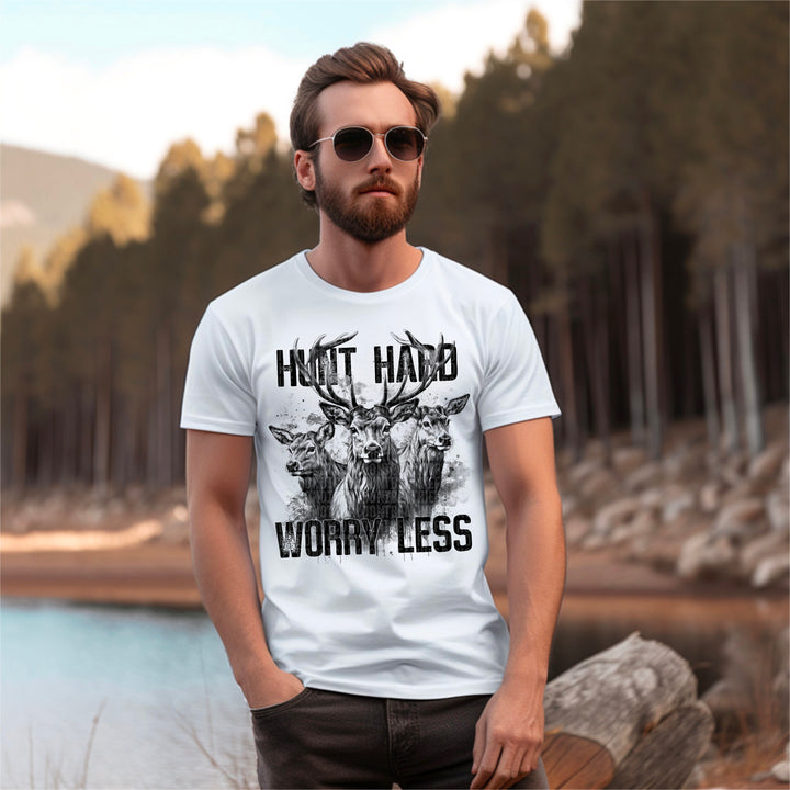 HUNT HARD WORRY LESS