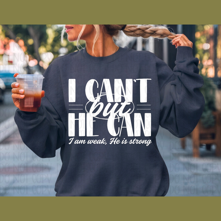 I Can't, He Can White – DTF Transfer – product image