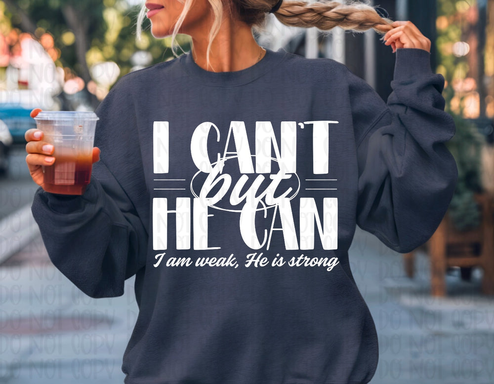 I Can't, He Can White DTF transfer design – image 1