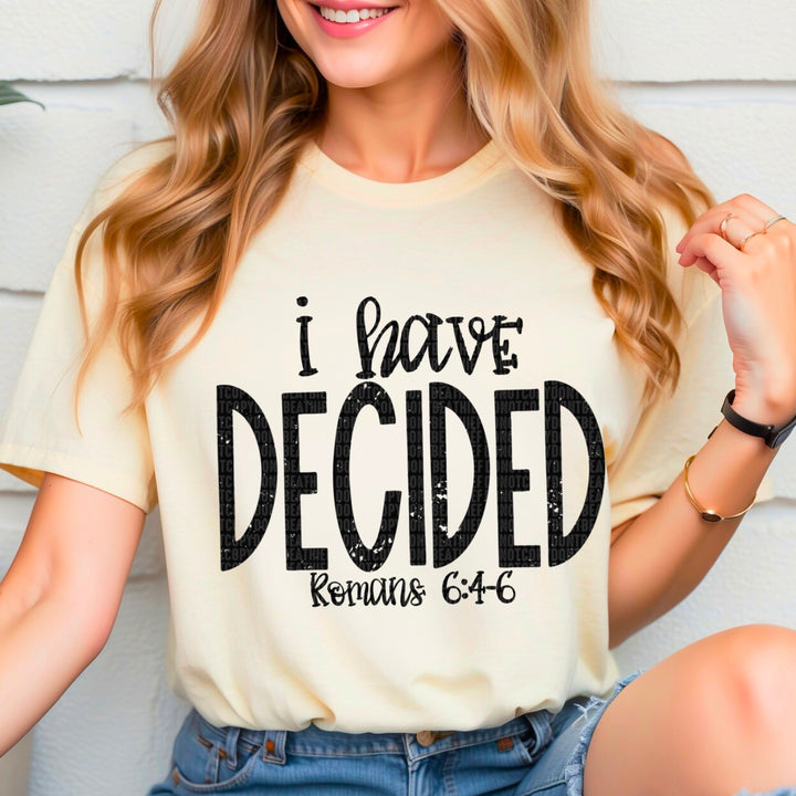 I HAVE DECIDED   BLACK