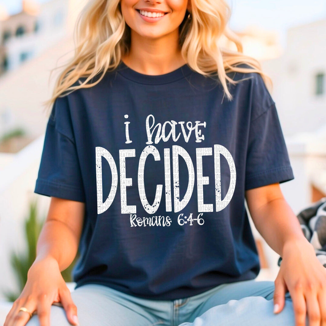 I HAVE DECIDED   WHITE