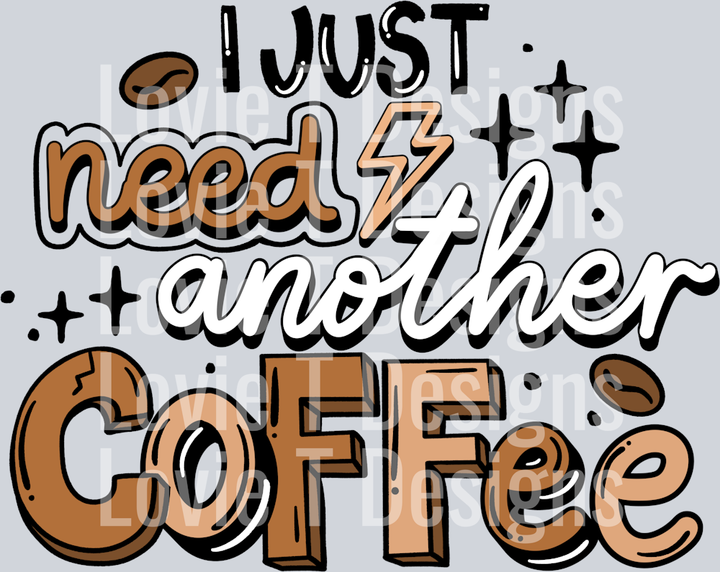 I_Just_Need_Another_Coffee