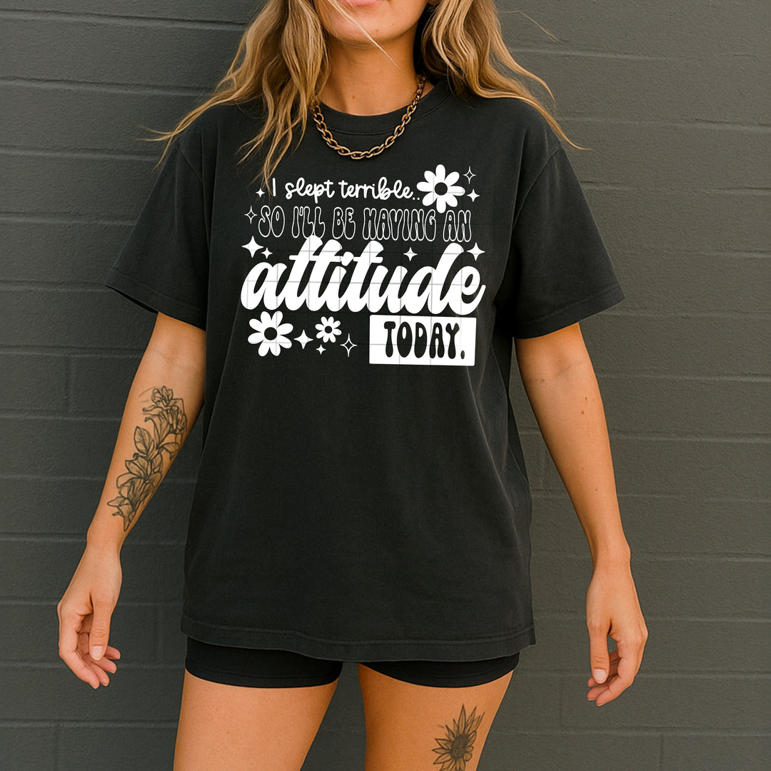 I Ll Be Having an Attitude Single Color Black DTF transfer design – image 1