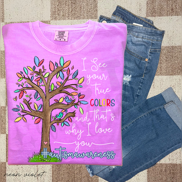 I See Your True Colors White – DTF Transfer – product image