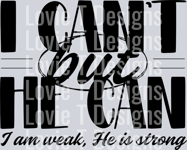 I can't, He can - black