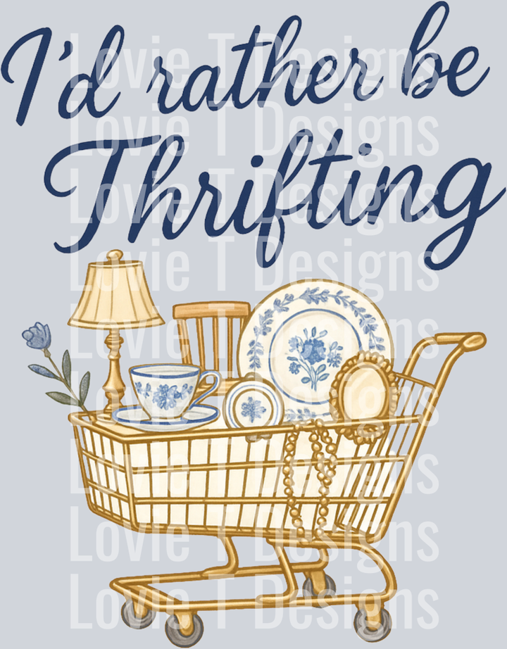 I'D RATHER BE THRIFITING CART