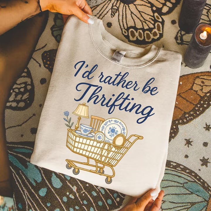 I'D RATHER BE THRIFITING CART