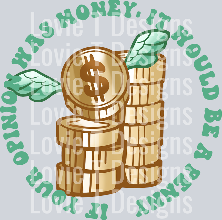 IF YOUR OPINION WAS MONEY POCKET GREEN