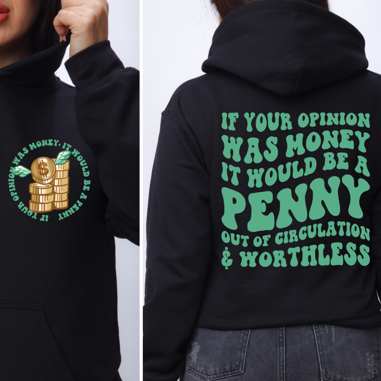 IF YOUR OPINION WAS MONEY POCKET GREEN