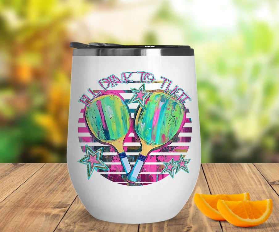 I'll Dink to That DTF transfer design – image 1