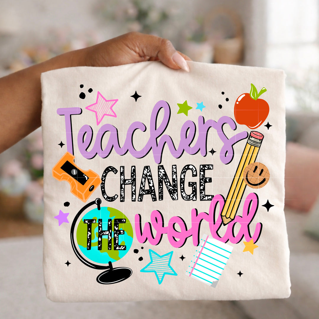 TEACHERS CHANGE THE WORLD