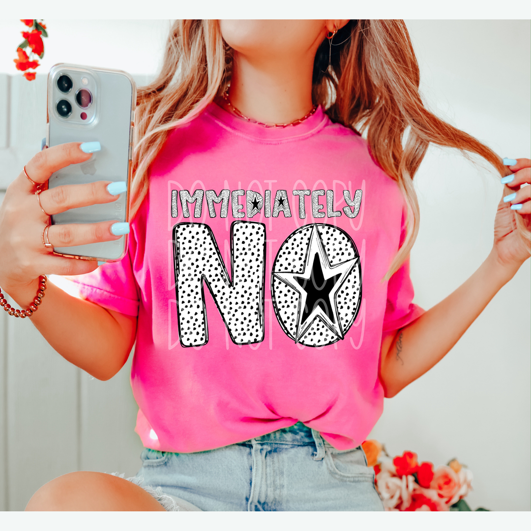 Immediately No – DTF Transfer – product image