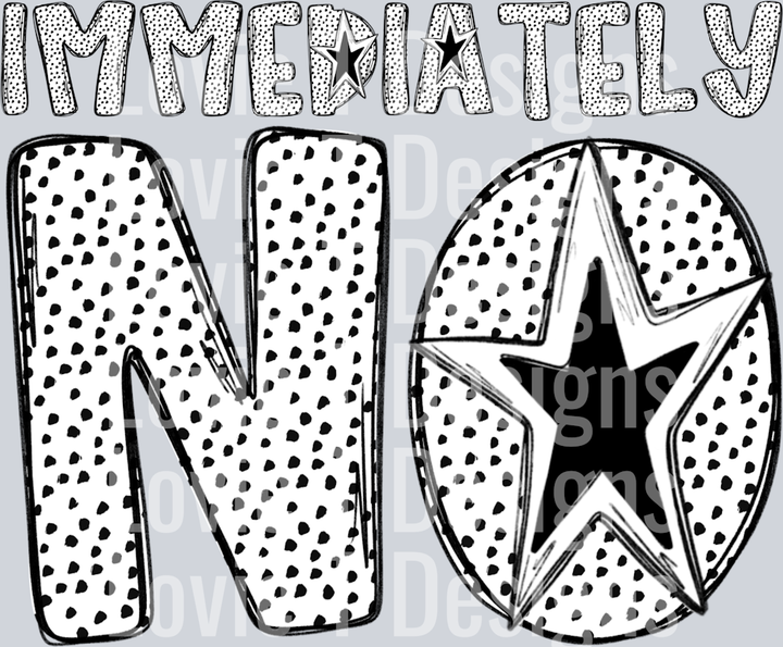 Immediately_No