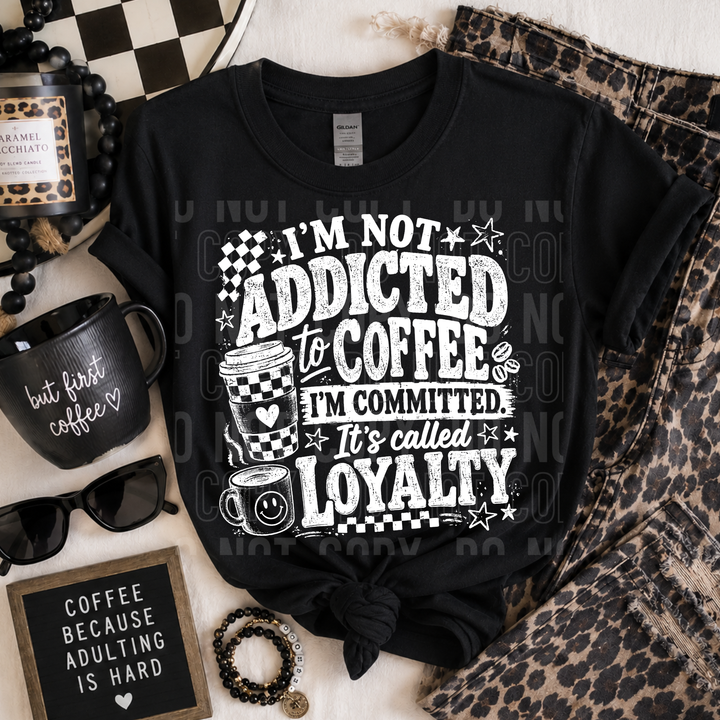 I'M NOT ADDICTED TO COFFEE BLACK mockup