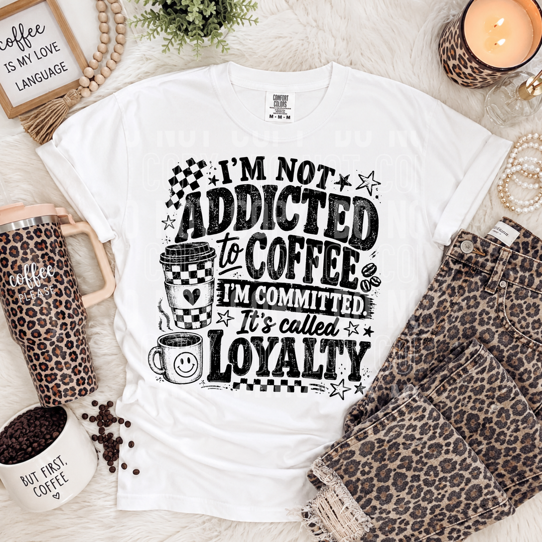 I'M NOT ADDICTED TO COFFEE WHITE mockup